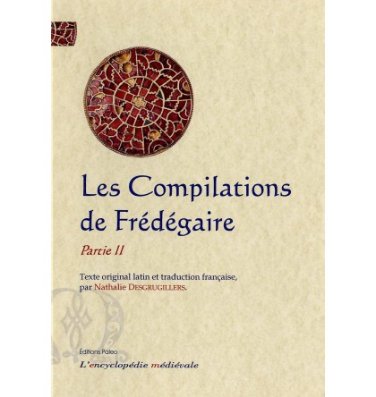 LES COMPILATIONS DE FREDEGAIRE