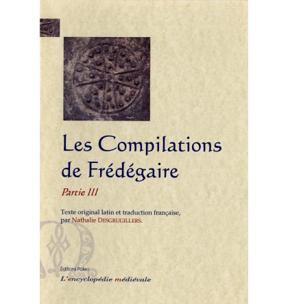 LES COMPILATIONS DE FREDEGAIRE