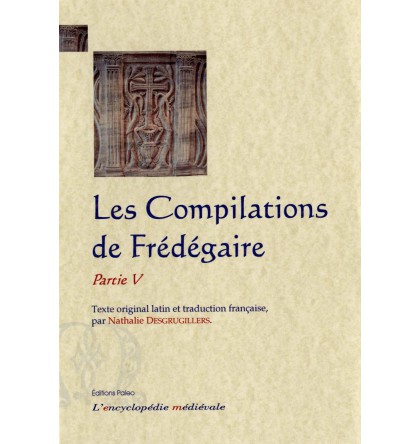 LES COMPILATIONS DE FREDEGAIRE