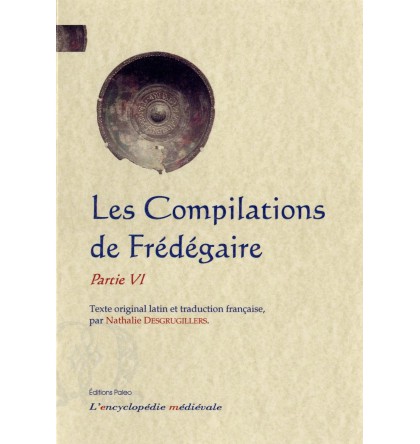 LES COMPILATIONS DE FREDEGAIRE