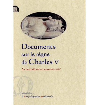 DOCUMENTS SUR LE REGNE DE CHARLES V