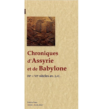 CHRONIQUES D'ASSYRIE ET DE BABYLONE