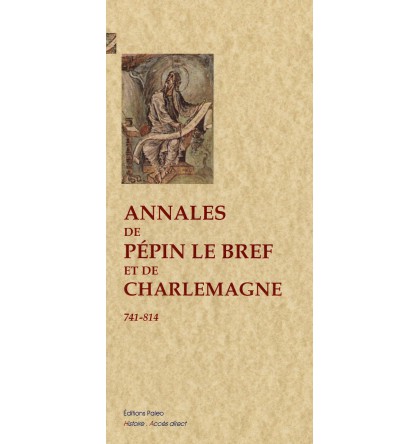 ANNALES DE PEPIN LE BREF ET DE CHARLEMAGNE