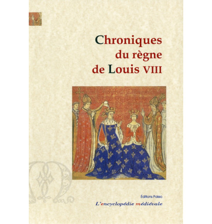Chroniques du règne de Louis VIII (1223-1226)