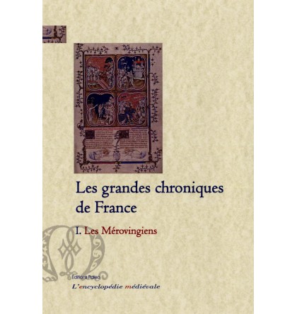 LES GRANDES CHRONIQUES DE FRANCE