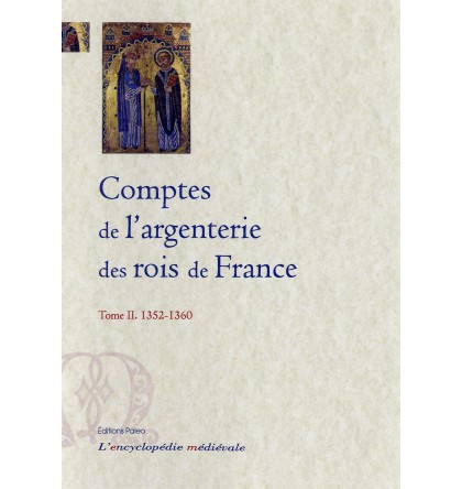 COMPTES DE L'ARGENTERIE DES ROIS DE FRANCE