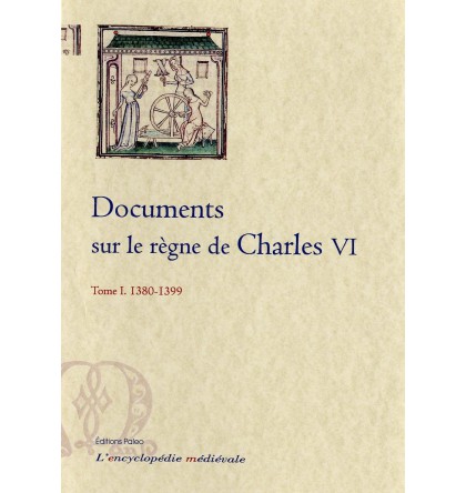 DOCUMENTS SUR LE REGNE DE CHARLES VI