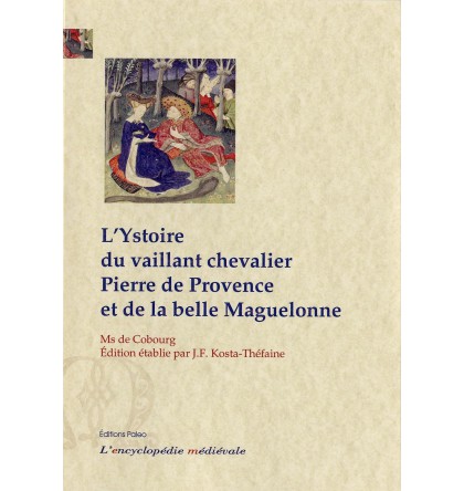L'Ystoire du vaillant chevalier Pierre et de la belle Maguelonne