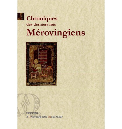 Chroniques des derniers rois mérovingiens