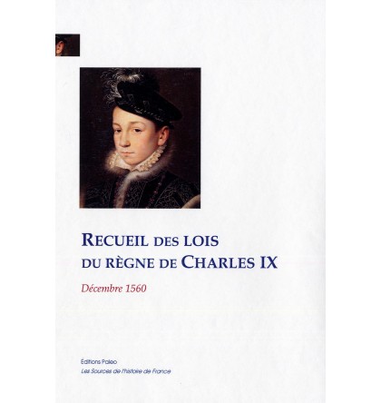 Recueil des lois du règne de Charles IX
