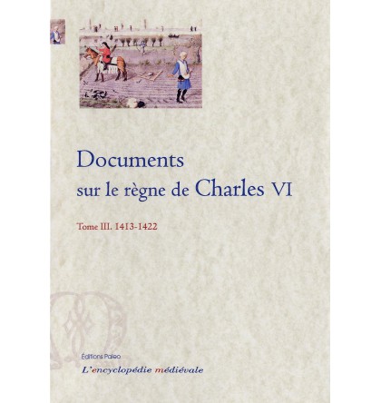 DOCUMENTS SUR LE REGNE DE CHARLES VI